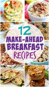 http://www.happygoluckyblog.com/wp-content/uploads/2017/01/Make-Ahead-Breakfast-Recipes-170x300.jpg