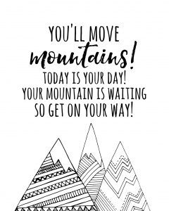 http://www.happygoluckyblog.com/wp-content/uploads/2017/03/Youll-Move-Mountains-Dr-Seuss-Printable-240x300.jpg