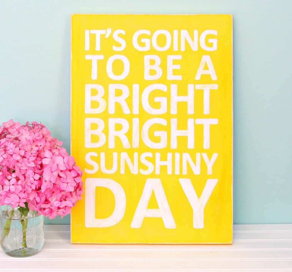 Bright Sunshiny Day Sign
