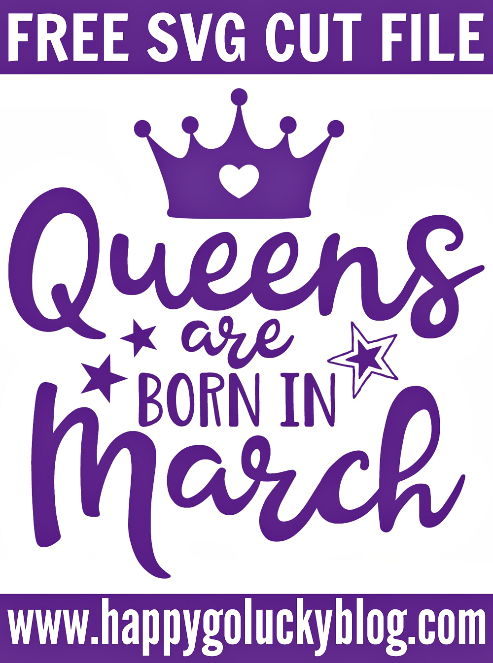 https://www.happygoluckyblog.com/wp-content/uploads/2018/03/Queens-are-born-in-March-SVG-Cut-File.png