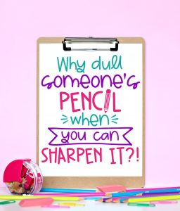 https://www.happygoluckyblog.com/wp-content/uploads/2019/10/Why-Dull-Someones-Pencil-when-you-can-Sharpen-it-Free-Printable-256x300.jpg