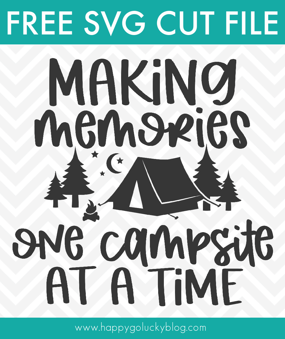 Download Free Camping Svg Collection 14 Camping Cut Files Happy Go Lucky SVG Cut Files