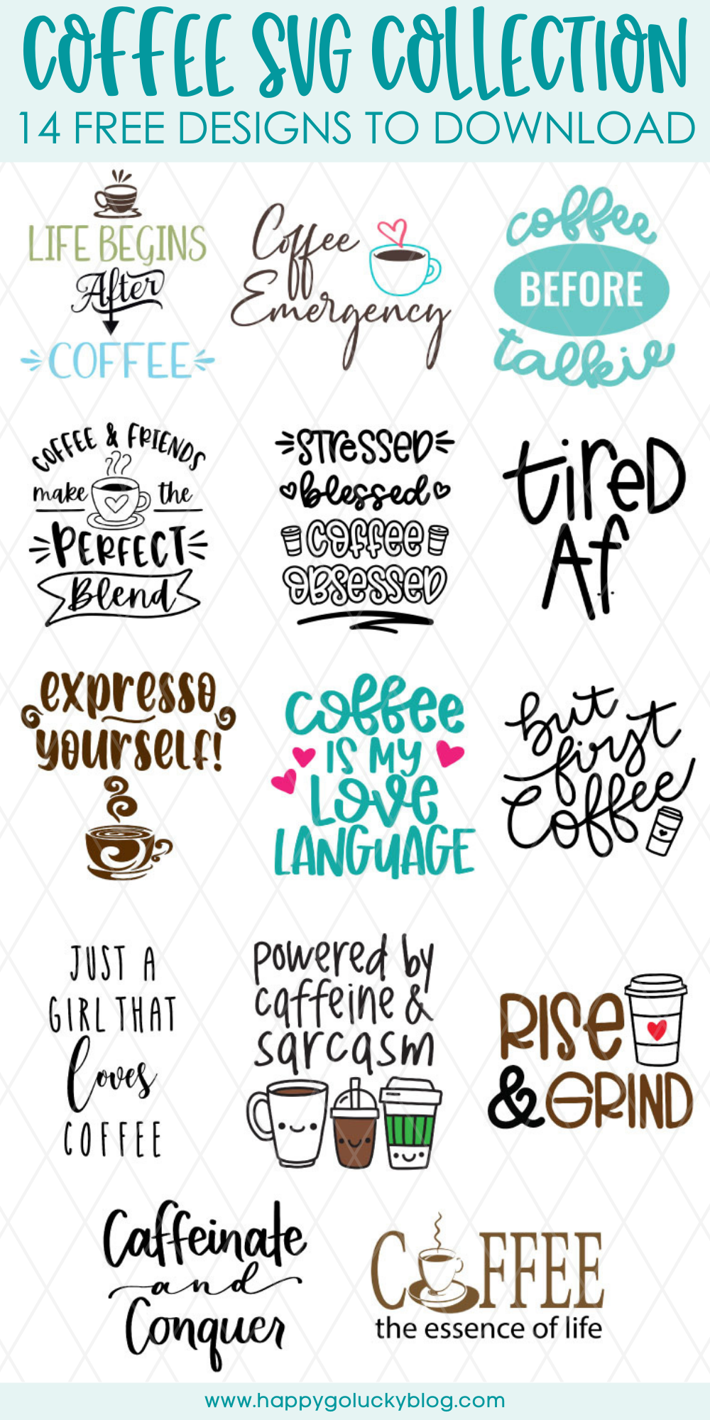Download Free Coffee Svg Collection 14 Free Designs Happy Go Lucky